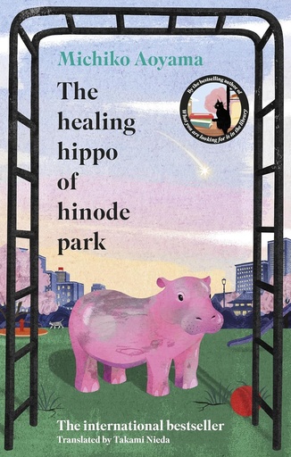 [9781529949766] The Healing Hippo Of Hinode Park