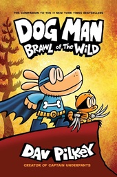 [9781407191942] Dog Man 6: Brawl of the Wild (PB)