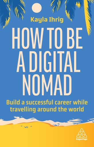 [9781398613058] How to Be a Digital Nomad