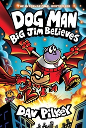 [9780702345234] Dog Man 14: Big Jim Believes