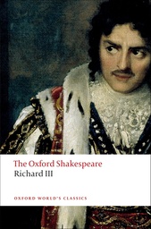 [9780199535880] The Tragedy of King Richard III: The Oxford Shakespeare (Oxford World's Classics)