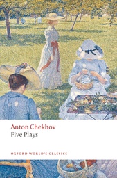 [9780199536696] Five Plays: Ivanov, The Seagull, Uncle Vanya, Three Sisters, and The Cherry Orchard (Oxford World's Classics)
