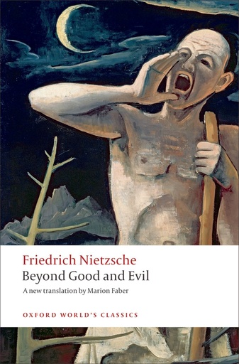[9780199537075] Beyond Good and Evil: Prelude to a Philosophy of the Future (Oxford World's Classics)