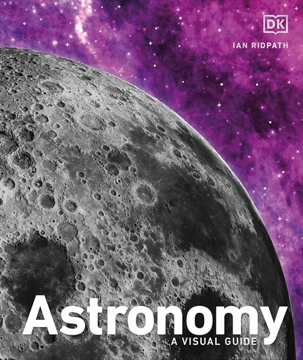 [9780241620977] Astronomy: A Visual Guide