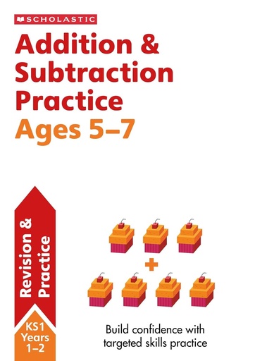 [9780702326851] Scholastic Maths Skills: Addition & Subtraction Practice Ages 5-7