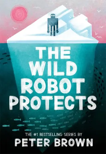 [9781800784567] The Wild Robot Protects