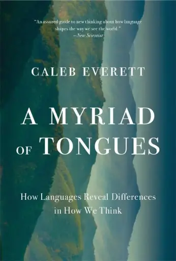 [9780674303461] A Myriad of Tongues: How Languages Reveal Differences in How We Think