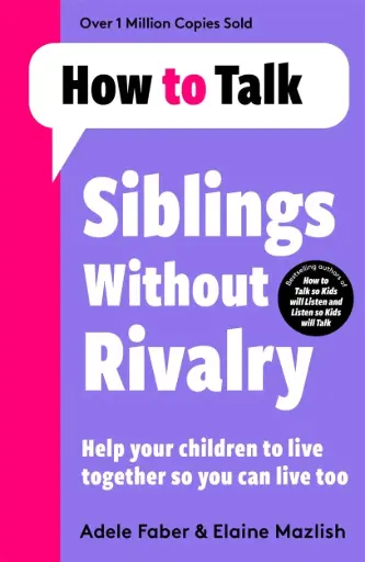[9781788708678] How To Talk: Siblings Without Rivalry