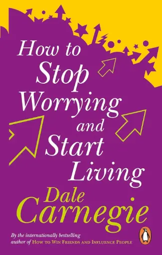 [9780091906412] How To Stop Worrying And Start Living