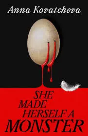 [9781787305168] She Made Herself a Monster