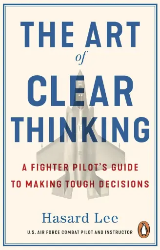 [9781804999011] The Art of Clear Thinking