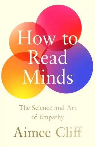 [9780008663186] How to Read Minds: The Science and Art of Empathy