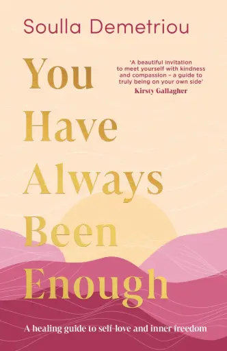 [9780008403577] You Have Always Been Enough: A Healing Guide to Self-Love and Inner Freedom