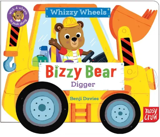 [9781805135395] Bizzy Bear Whizzy Wheels: Digger
