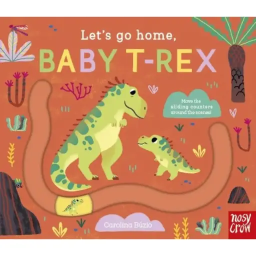 [9781839949920] Let's Go Home, Baby T-Rex