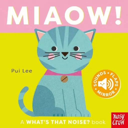 [9781805134886] What's That Noise? Miaow!