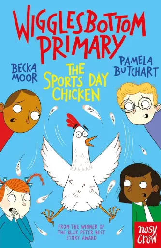 [9781839940767] Wigglesbottom Primary: The Sports Day Chicken