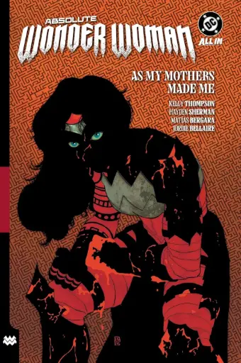 [9781799507543] Absolute Wonder Woman Vol. 2: As My Mothers Made Me