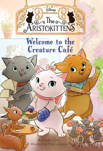 [9781368069724] The Aristokittens #1: Welcome to the Creature Café