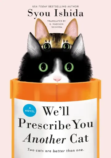 [9780593818763] We’ll Prescribe You Another Cat