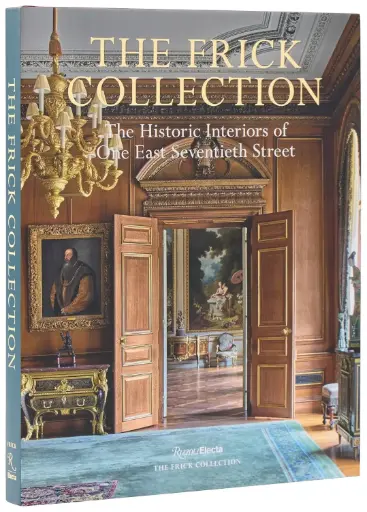 [9780847874361] The Frick Collection: The Historic Interiors
