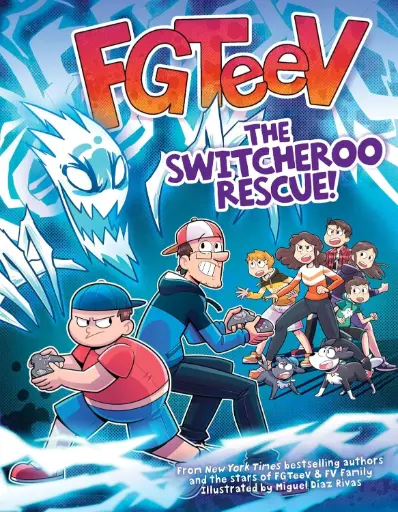 [9780063093010] FGTeeV: The Switcheroo Rescue!: A Graphic Novel