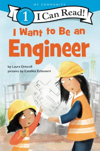[9780062989574] I Want to Be an Engineer
