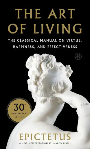 [9780061286056] Art of Living: The Classical Manual on Virtue, Happiness, and Effectiveness