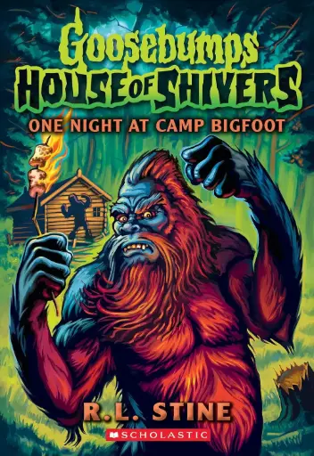 [9781546166030] One Night at Camp Bigfoot (Goosebumps House of Shivers #6)