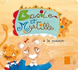 [9789953312279] BASILE ET MYRTILLE A LA MAISON