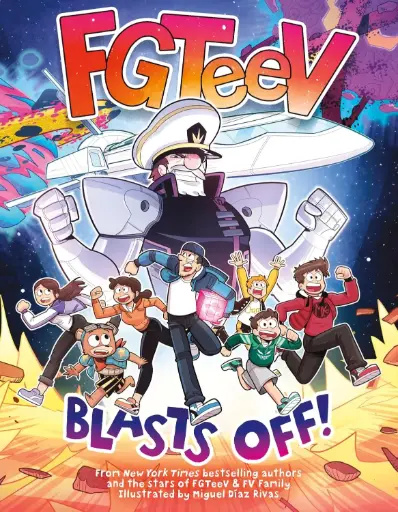 [9780063260528] FGTeeV: Blasts Off!