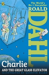 [9780141346465] Charlie and the Great Glass Elevator