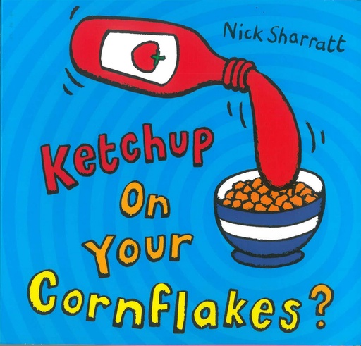 [9780439950640] Ketchup On Your Cornflakes