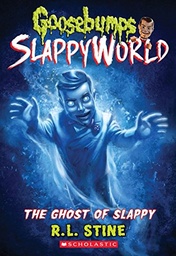 [9781338223019] The Ghost of Slappy (Goosebumps SlappyWorld #6)