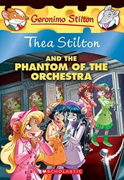 [9781338306156] Thea Stilton #29: The Phantom of the Orchestra
