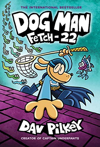 [9781338323214] Dog Man: Fetch-22 (Dog Man #8)
