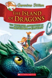 [9781338546934] Geronimo Stilton: The Kingdom of Fantasy #12: The Island of Dragons