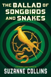 [9781338635171] The Ballad Of Songbirds And Snakes (HB)