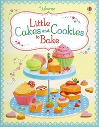 [9781409549369] Little Cakes and Cookies to Bake